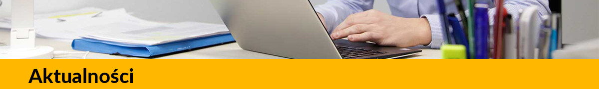 Aktualności” Aktualności - informacje